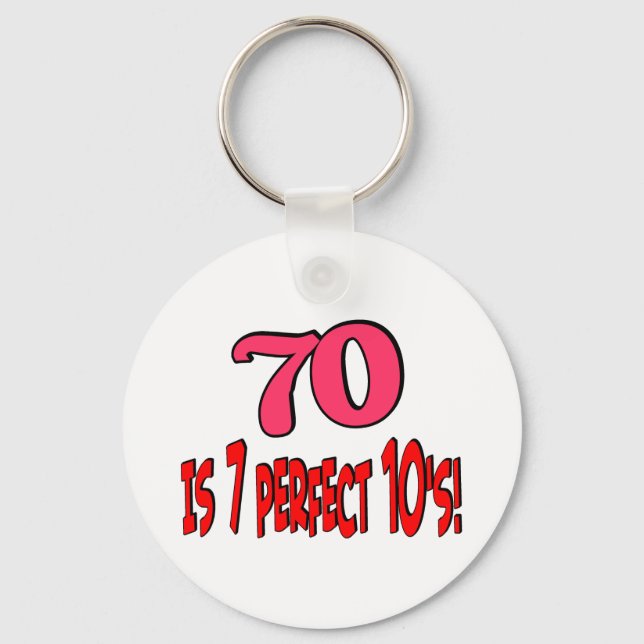 70 is 7 perfect 10's  (PINK) Key Ring (Front)