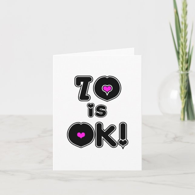 70 is OK Birthday Card (Front)