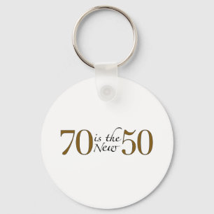 70 Is The New 50 Key Ring