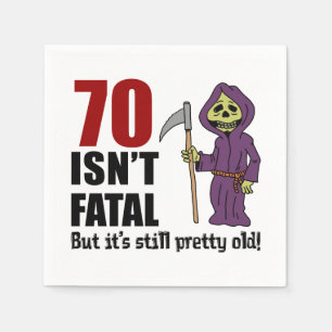 70 Isn't Fatal But It's Still Old Grim Reaper Napkin