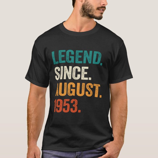 70 Legend Since August 1953 70Th T-Shirt (Front)