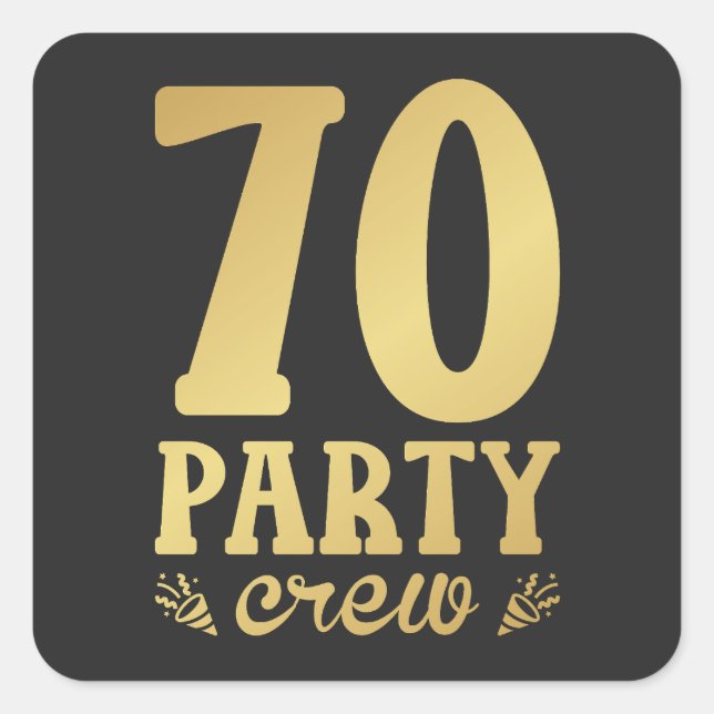 70 Party Crew 70th Birthday Square Sticker (Front)