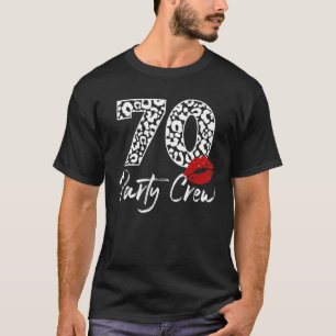 70 Party Crew Drinking Beer 70th Birthday Bday Fam T-Shirt