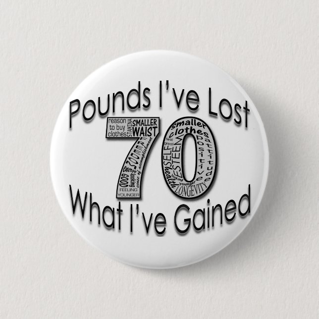70 Pounds Lost Button (Front)