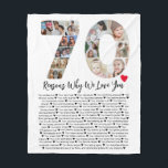 70 Reasons Why We Love You 70th Birthday Collage Fleece Blanket<br><div class="desc">Celebrate love and create lasting memories with this Reasons Why I Love You Photo Collage. This customisable template allows you to craft a heartfelt and personalised gift that's perfect for various occasions, from wedding anniversaries to birthdays, Valentine's Day, or just because. Reasons Why I Love You - Express your love...</div>