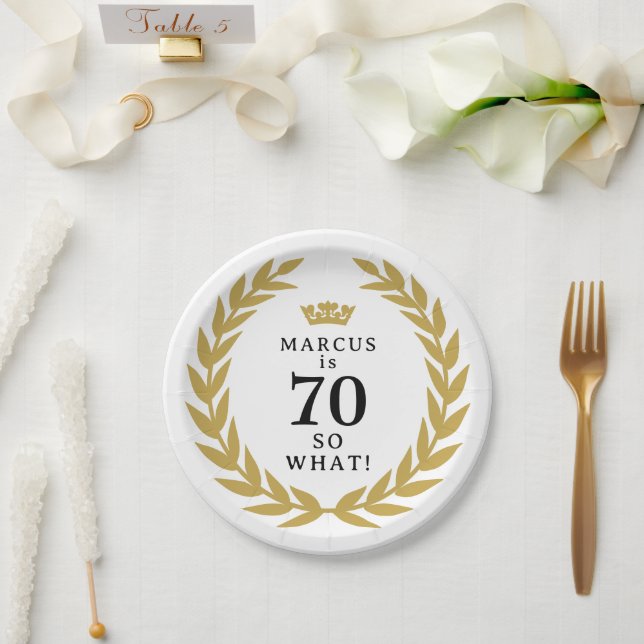 70 So what Funny Laurel Wreath Crown 70th Birthday Paper Plate (Wedding)