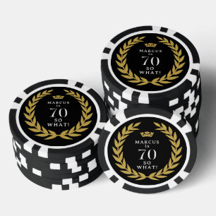 70 So what Funny Laurel Wreath Crown 70th Birthday Poker Chips