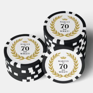 70 So what Funny Laurel Wreath Crown 70th Birthday Poker Chips