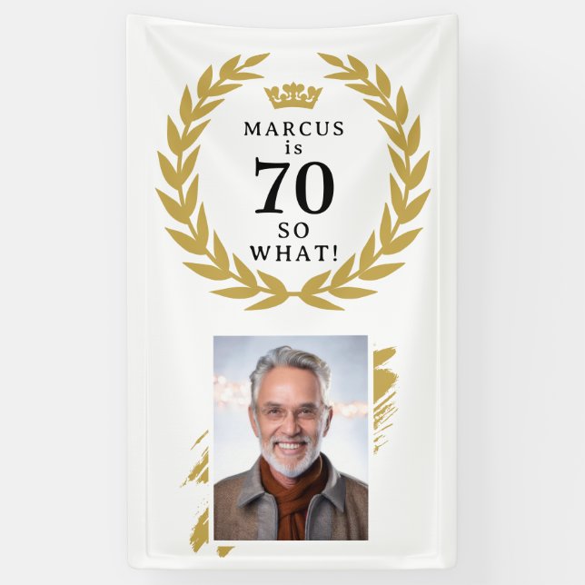 70 So what Funny Laurel Wreath Photo Birthday Banner (Vertical)