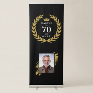 70 So what Funny Laurel Wreath Photo Birthday Retractable Banner