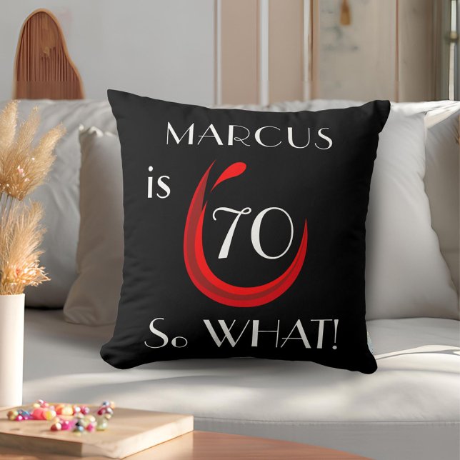 70 so what Funny Red Wine 70th Birthday  Cushion (Creator Uploaded)