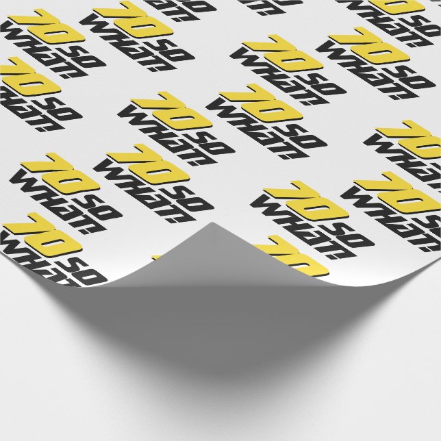 70 so what Funny Typography Modern 70th Birthday Wrapping Paper (Corner)
