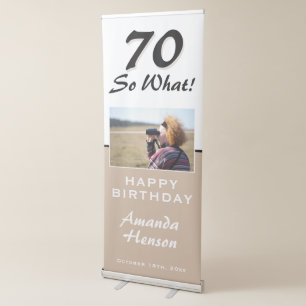 70 So what Saying Modern 70th Birthday Party Photo Retractable Banner