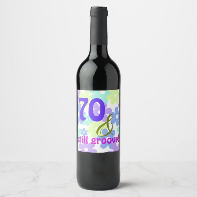 70 & still groovy! Birthday Party Bottle Label (Front)