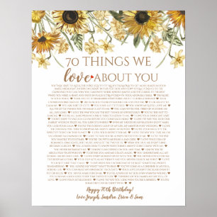70 things we love about you sunflowers poster
