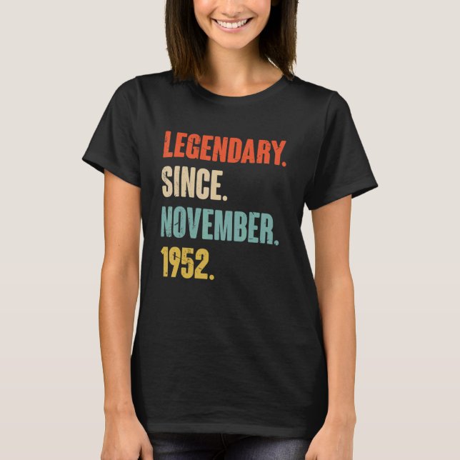 70 Year Old 70th Birthday Legendary Since November T-Shirt (Front)
