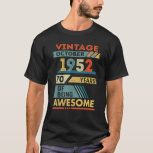 70 Year Old 70th Birthday Vintage October 1952 T-Shirt