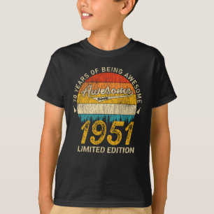 70 Year Old Bday 1951 Awesome Since 70th Birthday T-Shirt