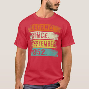 70 Year Old Gifts Legend Since September 1952 70th T-Shirt