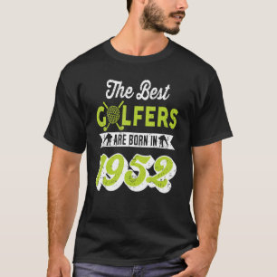 70 Year Old Golfer Golfing Golf 1952 70th Birthday T-Shirt