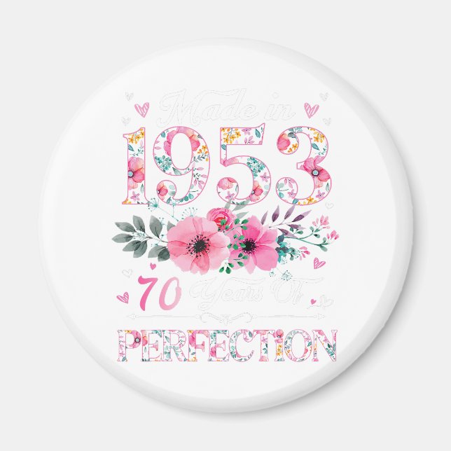70 Year Old Made In 1953 Floral 70th Birthday Gift Magnet (Front)