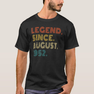 70 Year Old Vintage Legend Since August 1952 70th T-Shirt