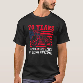 70 Years 613200 Acres Of Being Awesome  Tractor Dr T-Shirt
