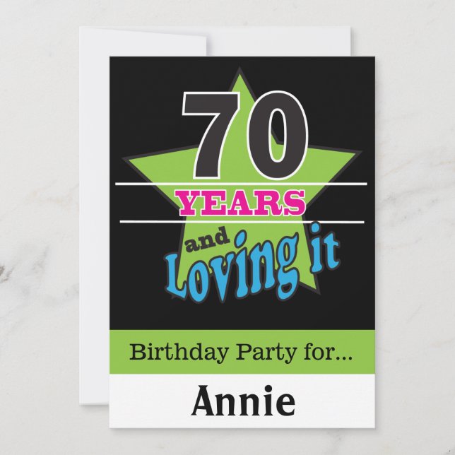 70 Years and Loving it! | 70th Birthday Invitation (Front)