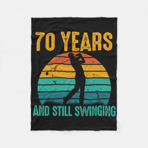 70 Years And Still Swinging Funny Golf 70th Birthd Fleece Blanket