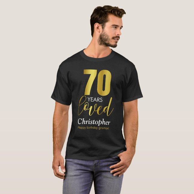 70 Years Loved 70th Birthday T-Shirt (Front Full)