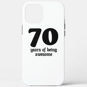 70 years of being awesome iPhone 12 pro max case