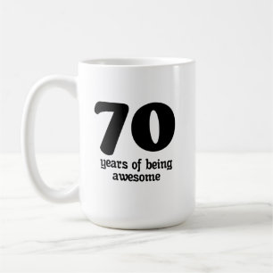 70 years of being awesome coffee mug
