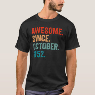 70 Years Old 70th Bday Men Awesome Since October T-Shirt