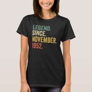 70 Years Old 70th Bday Men Legend Since November T-Shirt