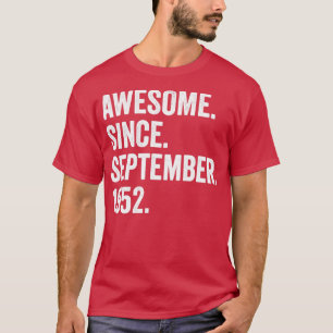70 Years Old Awesome Since September 1952 70th Bir T-Shirt