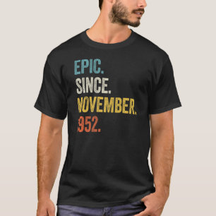 70 Years Old Epic Since November 1952 70th Birthda T-Shirt