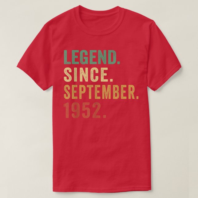 70 Years Old Gifts Legend Since September 1952 70t T-Shirt (Design Front)