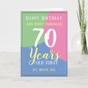 70 Years Old. Happy 70th Birthday Card