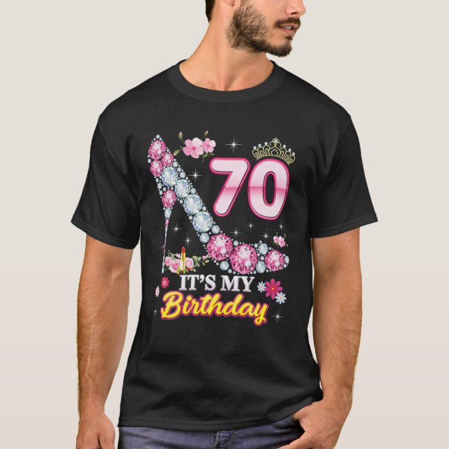 70 Years Old It's My 70Th Birthday Pink Diamond Sh T-Shirt (Front)