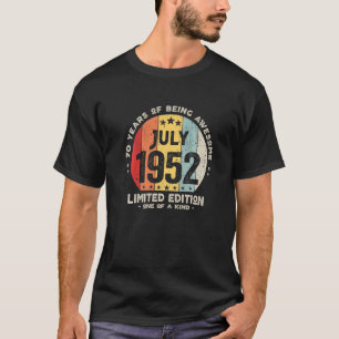 70 Years Old July 1952 70th Birthday 1 T-Shirt