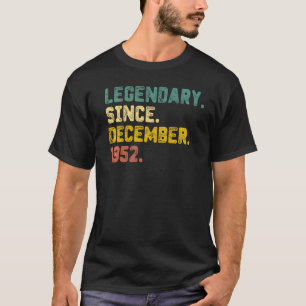 70 Years Old Legend Since December 1952 70th Birt T-Shirt