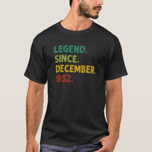 70 Years Old Legend Since December 1952 70th Birt T-Shirt