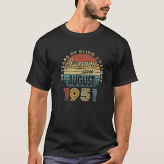 70 Years Old Retro August 1951 Vintage 70Th Birthd T-Shirt