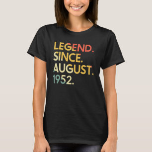 70 Years Old Vintage Legend Since August 1952 70th T-Shirt