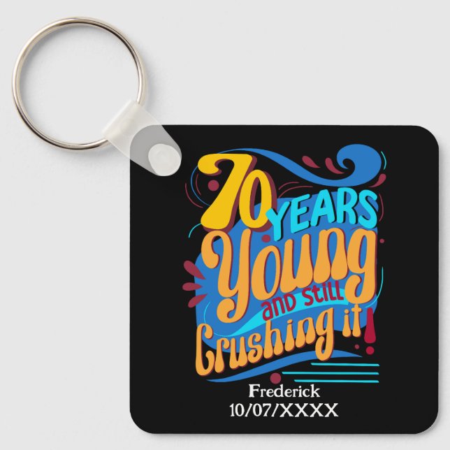 70 Years Still Crushing It, Retro Birthday Vintage Key Ring (Front)