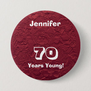 70 Years Young Red Dolls Birthday 7.5 Cm Round Badge