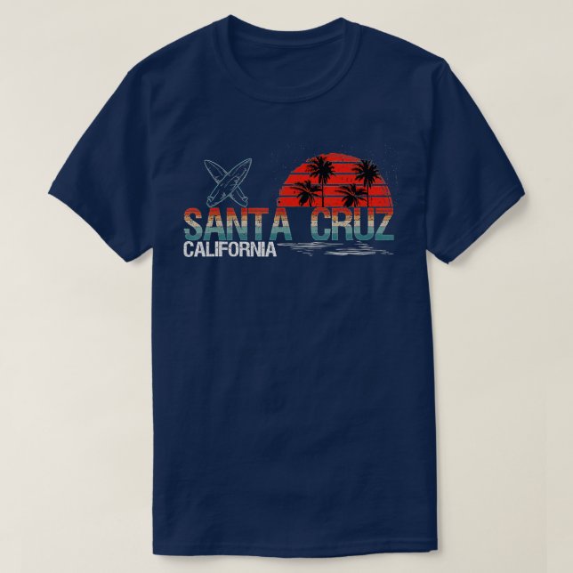 70s 80s in California City Santa Cruz Surfing  T-Shirt (Design Front)