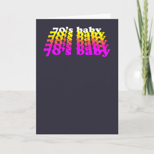 70's baby Gen X birthday born in seventies 70-79 Card