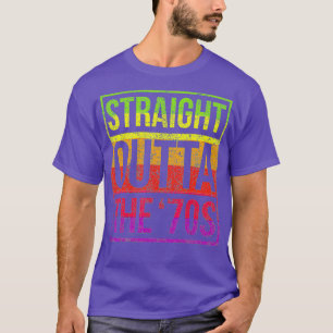 70s Costume Halloween Retro Straight Outta 70s T-Shirt
