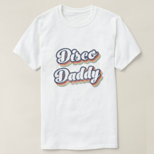 70s Disco Daddy, 1970 Costumes For Men, 70s party  T-Shirt